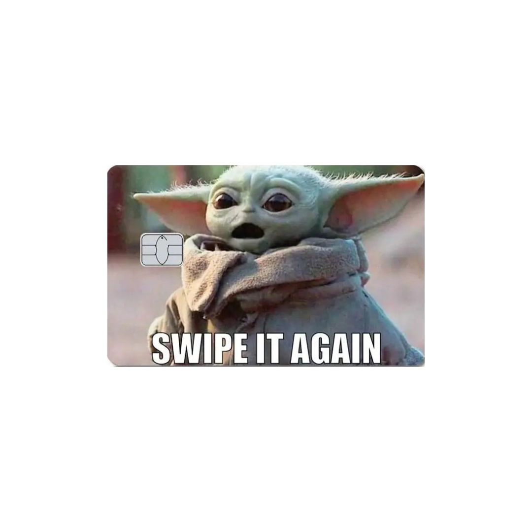 Baby Yoda - Swipe it again!