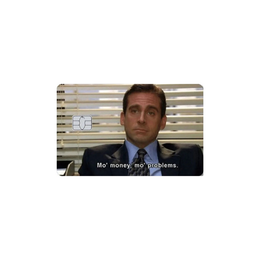 The Office - Mo money, Mo problems.
